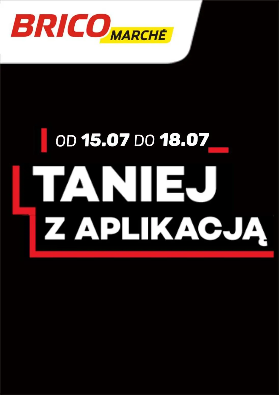 Bricomarche Gazetka 15.07.2026 - 18.07.2026